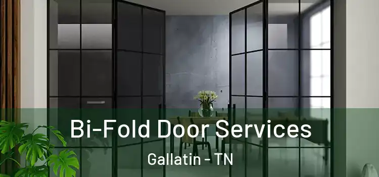 Bi-Fold Door Services Gallatin - TN