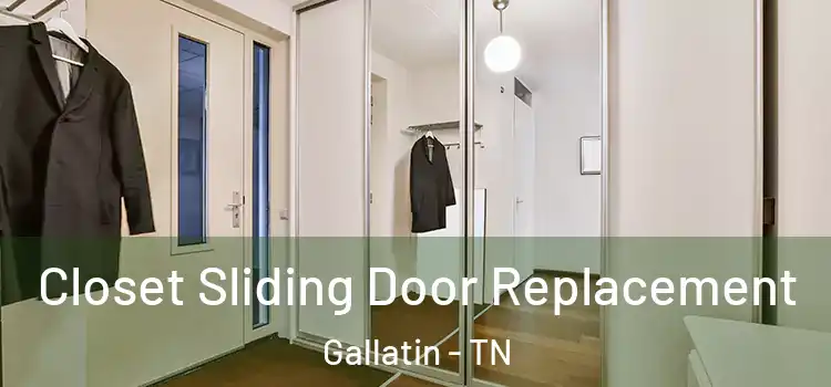 Closet Sliding Door Replacement Gallatin - TN
