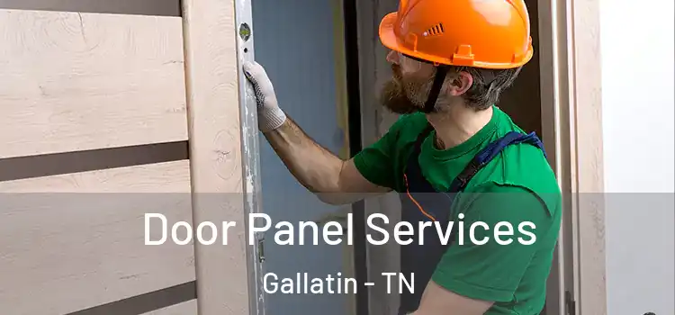 Door Panel Services Gallatin - TN