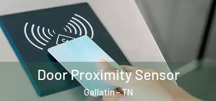 Door Proximity Sensor Gallatin - TN