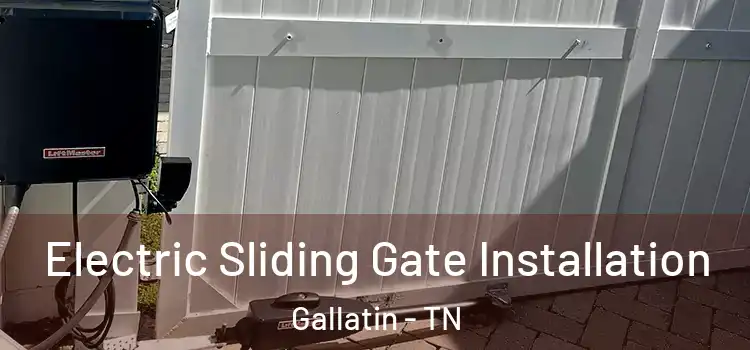 Electric Sliding Gate Installation Gallatin - TN