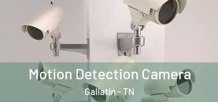  Motion Detection Camera Gallatin - TN