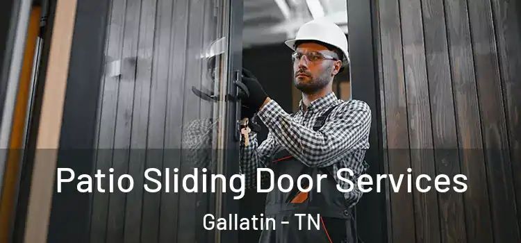 Patio Sliding Door Services Gallatin - TN