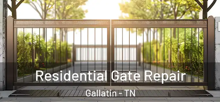 Residential Gate Repair Gallatin - TN