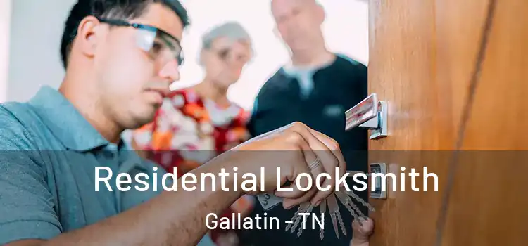 Residential Locksmith Gallatin - TN