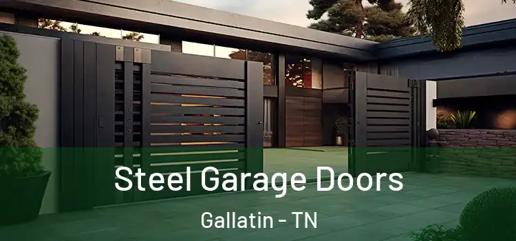 Steel Garage Doors Gallatin - TN